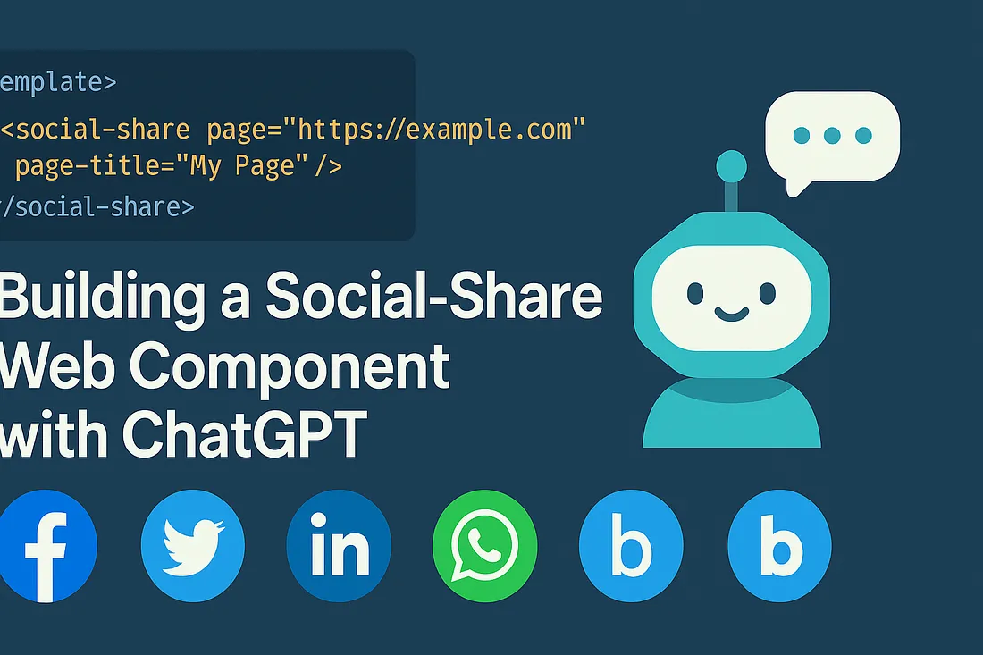 How I Built a Reusable Social-Share Web Component with ChatGPT in 17 Minutes
                  